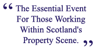 The Essential Event For Those Working Within Scotland's Property Scene